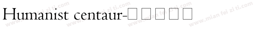 Humanist centaur字体转换